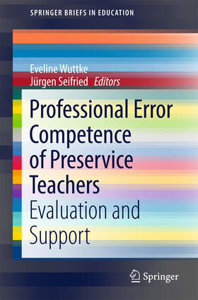 Wuttke / Seifried |  Professional Error Competence of Preservice Teachers | eBook | Sack Fachmedien