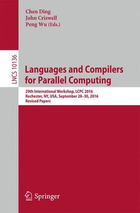 Ding / Wu / Criswell |  Languages and Compilers for Parallel Computing | Buch |  Sack Fachmedien