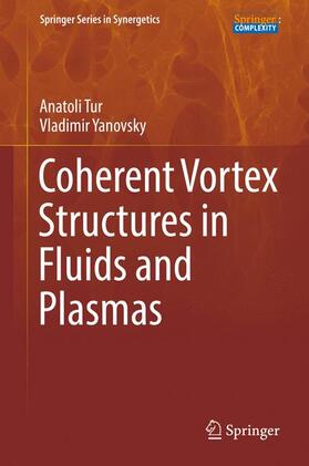 Yanovsky / Tur |  Coherent Vortex Structures in Fluids and Plasmas | Buch |  Sack Fachmedien