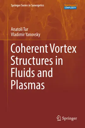 Tur / Yanovsky |  Coherent Vortex Structures in Fluids and Plasmas | eBook | Sack Fachmedien