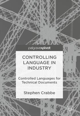 Crabbe |  Controlling Language in Industry | Buch |  Sack Fachmedien