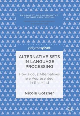 Gotzner |  Alternative Sets in Language Processing | Buch |  Sack Fachmedien