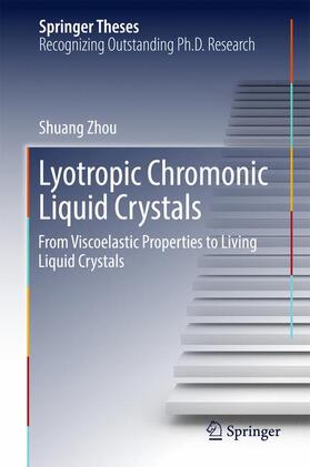 Zhou |  Lyotropic Chromonic Liquid Crystals | Buch |  Sack Fachmedien