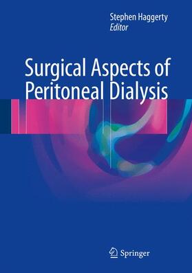 Haggerty |  Surgical Aspects of Peritoneal Dialysis | Buch |  Sack Fachmedien