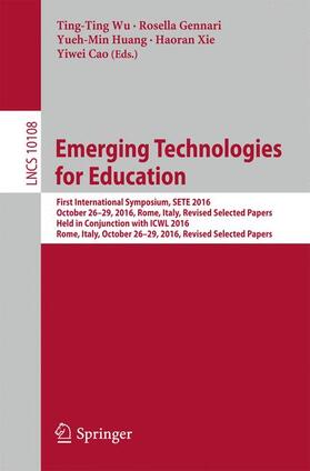 Wu / Gennari / Cao |  Emerging Technologies for Education | Buch |  Sack Fachmedien