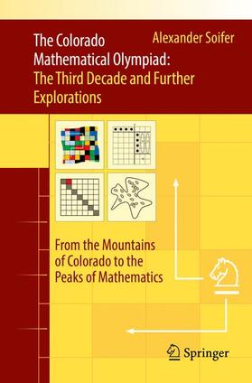 Soifer |  The Colorado Mathematical Olympiad: The Third Decade and Further Explorations | Buch |  Sack Fachmedien