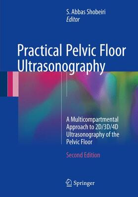 Shobeiri |  Practical Pelvic Floor Ultrasonography | Buch |  Sack Fachmedien