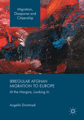 Dimitriadi |  Irregular Afghan Migration to Europe | eBook | Sack Fachmedien