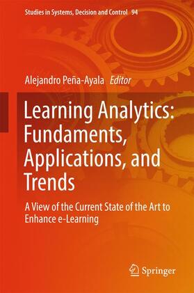 Peña-Ayala |  Learning Analytics: Fundaments, Applications, and Trends | Buch |  Sack Fachmedien