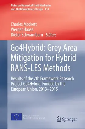 Mockett / Schwamborn / Haase |  Go4Hybrid: Grey Area Mitigation for Hybrid RANS-LES Methods | Buch |  Sack Fachmedien