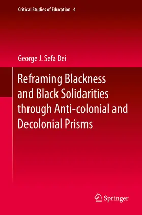 Dei |  Reframing Blackness and Black Solidarities through Anti-colonial and Decolonial Prisms | eBook | Sack Fachmedien