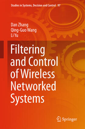 Zhang / Wang / Yu |  Filtering and Control of Wireless Networked Systems | eBook | Sack Fachmedien