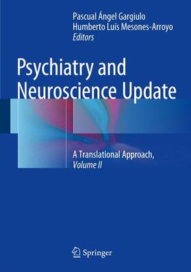 Mesones-Arroyo / Gargiulo |  Psychiatry and Neuroscience Update - Vol. II | Buch |  Sack Fachmedien