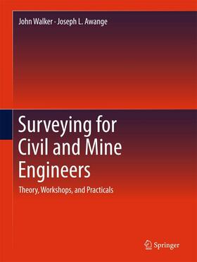 Walker / Awange |  Surveying for Civil and Mine Engineers | eBook | Sack Fachmedien