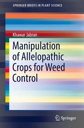 Jabran |  Manipulation of Allelopathic Crops for Weed Control | eBook | Sack Fachmedien