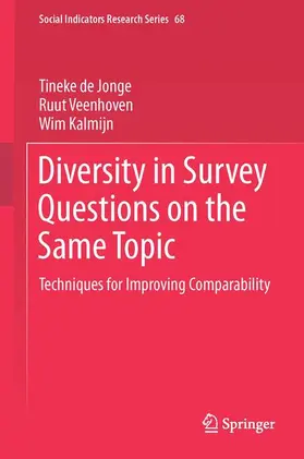 de Jonge / Kalmijn / Veenhoven |  Diversity in Survey Questions on the Same Topic | Buch |  Sack Fachmedien