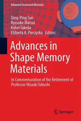 Sun / Pieczyska / Matsui |  Advances in Shape Memory Materials | Buch |  Sack Fachmedien