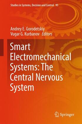 Kurbanov / Gorodetskiy |  Smart Electromechanical Systems: The Central Nervous System | Buch |  Sack Fachmedien