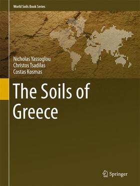Yassoglou / Kosmas / Tsadilas |  The Soils of Greece | Buch |  Sack Fachmedien