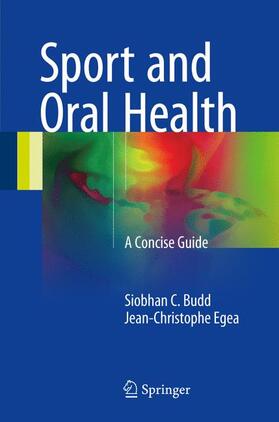 Egea / Budd |  Sport and Oral Health | Buch |  Sack Fachmedien