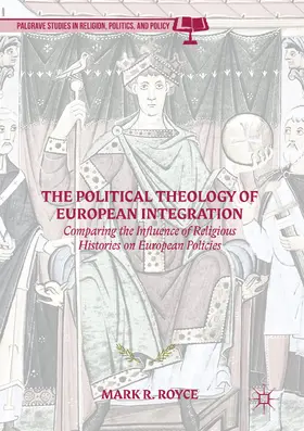 Royce | The Political Theology of European Integration | E-Book | sack.de