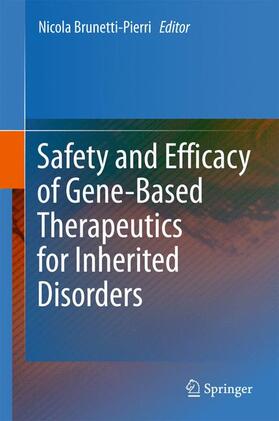 Brunetti-Pierri |  Safety and Efficacy of Gene-Based Therapeutics for Inherited Disorders | Buch |  Sack Fachmedien