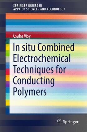 Visy |  In situ Combined Electrochemical Techniques for Conducting Polymers | Buch |  Sack Fachmedien