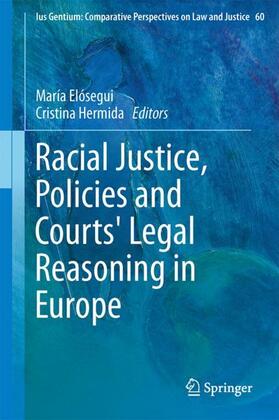 Hermida / Elósegui |  Racial Justice, Policies and Courts' Legal Reasoning in Europe | Buch |  Sack Fachmedien