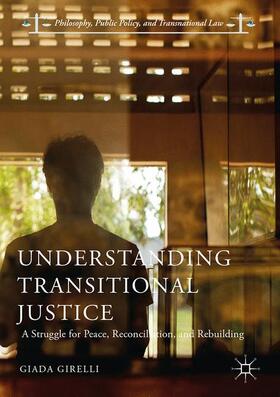 Girelli |  Understanding Transitional Justice | Buch |  Sack Fachmedien