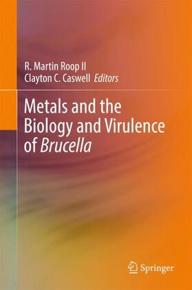 Caswell / Roop II |  Metals and the Biology and Virulence of Brucella | Buch |  Sack Fachmedien