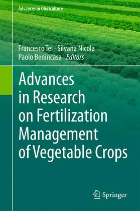 Tei / Benincasa / Nicola |  Advances in Research on Fertilization Management of Vegetable Crops | Buch |  Sack Fachmedien