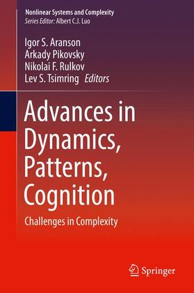 Aranson / Tsimring / Pikovsky |  Advances in Dynamics, Patterns, Cognition | Buch |  Sack Fachmedien