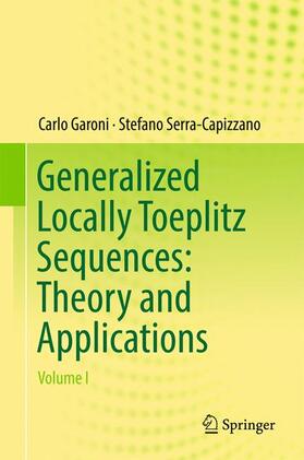 Serra-Capizzano / Garoni |  Generalized Locally Toeplitz Sequences: Theory and Applications | Buch |  Sack Fachmedien