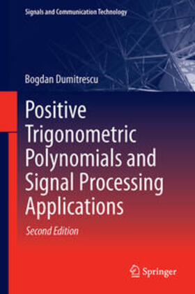 Dumitrescu |  Positive Trigonometric Polynomials and Signal Processing Applications | Buch |  Sack Fachmedien