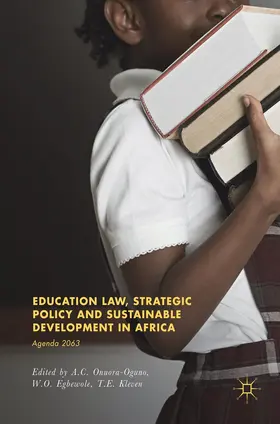 Onuora-Oguno / Kleven / Egbewole |  Education Law, Strategic Policy and Sustainable Development in Africa | Buch |  Sack Fachmedien