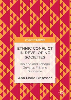 Bissessar |  Ethnic Conflict in Developing Societies | Buch |  Sack Fachmedien