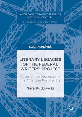 Rutkowski |  Literary Legacies of the Federal Writers' Project | Buch |  Sack Fachmedien