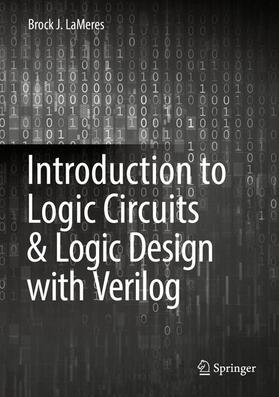 LaMeres |  Introduction to Logic Circuits & Logic Design with Verilog | Buch |  Sack Fachmedien