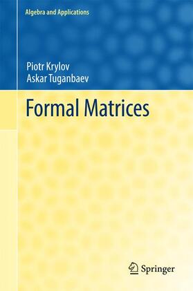 Tuganbaev / Krylov |  Formal Matrices | Buch |  Sack Fachmedien