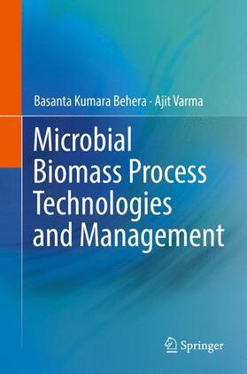 Varma / Kumara Behera |  Microbial Biomass Process Technologies and Management | Buch |  Sack Fachmedien