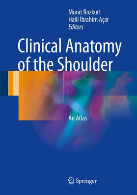 Açar / Bozkurt |  Clinical Anatomy of the Shoulder | Buch |  Sack Fachmedien