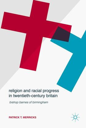 Merricks |  Religion and Racial Progress in Twentieth-Century Britain | Buch |  Sack Fachmedien
