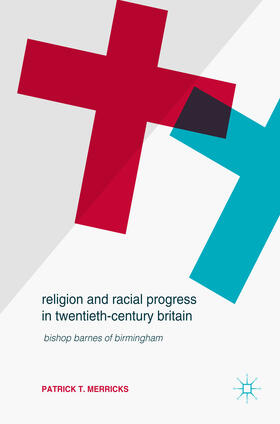 Merricks |  Religion and Racial Progress in Twentieth-Century Britain | eBook | Sack Fachmedien