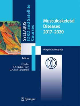 Hodler / von Schulthess / Kubik-Huch |  Musculoskeletal Diseases 2017-2020 | Buch |  Sack Fachmedien