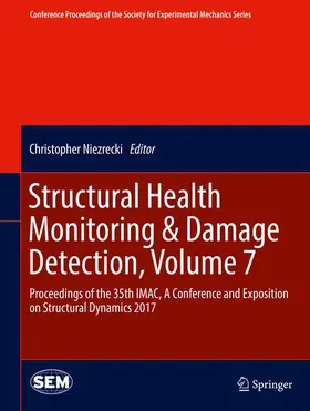 Niezrecki |  Structural Health Monitoring & Damage Detection, Volume 7 | Buch |  Sack Fachmedien