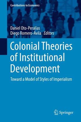 Romero-Ávila / Oto-Peralías |  Colonial Theories of Institutional Development | Buch |  Sack Fachmedien