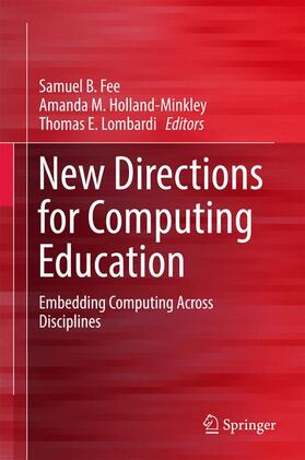 Fee / Lombardi / Holland-Minkley |  New Directions for Computing Education | Buch |  Sack Fachmedien