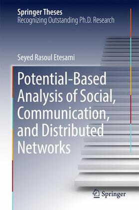 Etesami |  Potential-Based Analysis of Social, Communication, and Distributed Networks | Buch |  Sack Fachmedien