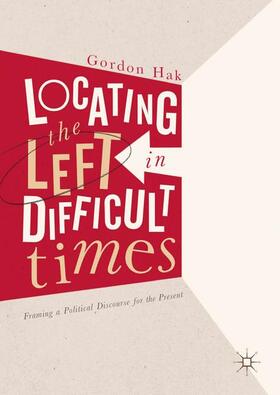 Hak |  Locating the Left in Difficult Times | Buch |  Sack Fachmedien