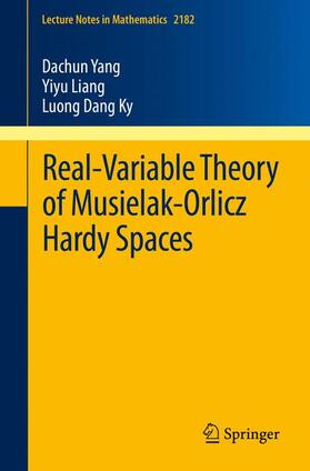 Yang / Ky / Liang |  Real-Variable Theory of Musielak-Orlicz Hardy Spaces | Buch |  Sack Fachmedien